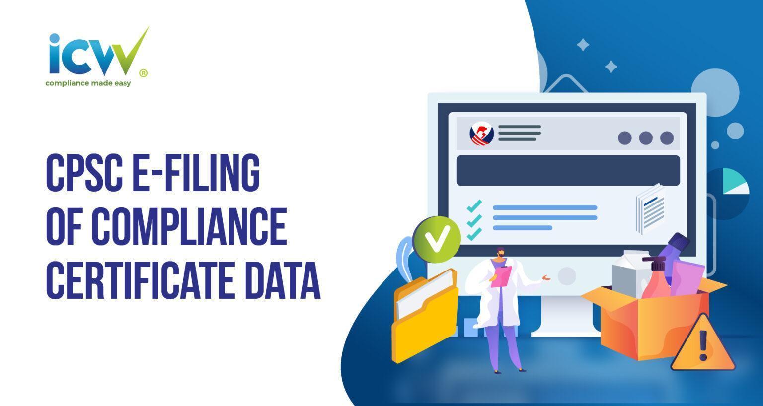 CPSC Electronic Filing (eFiling) of Compliance Certificate Data